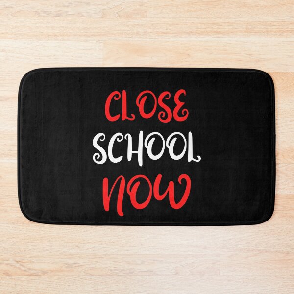 Item preview, Close School Now designed and sold by ReshenNY.