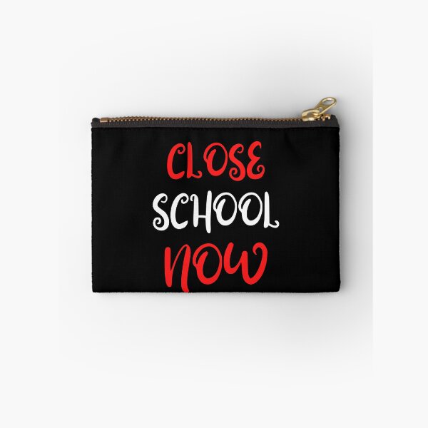 Item preview, Close School Now designed and sold by ReshenNY.