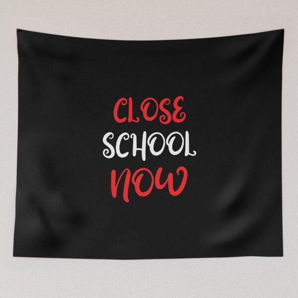 Item preview, Close School Now designed and sold by ReshenNY.