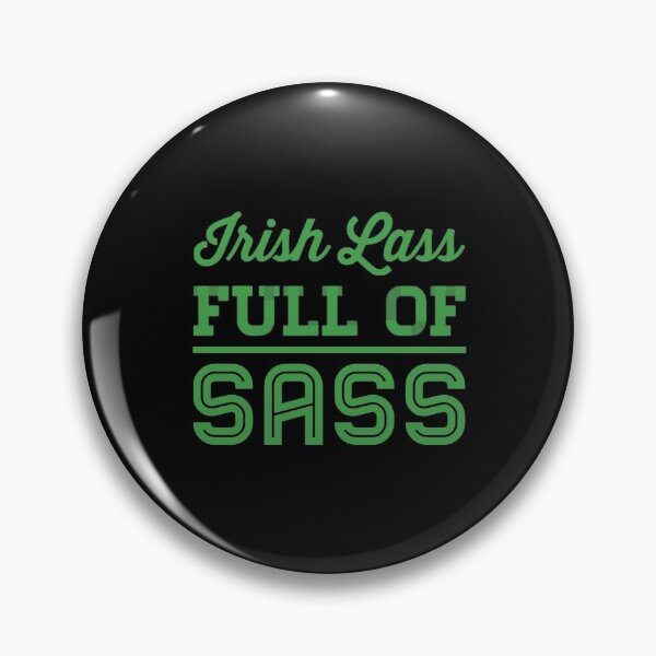 Item preview, Irish Lass Full Of Sass designed and sold by Artistive.