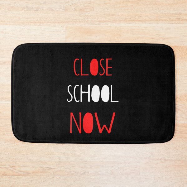 Item preview, Close School Now designed and sold by ReshenNY.