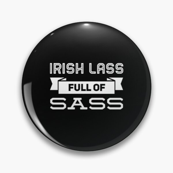 Item preview, Irish Lass Full Of Sass designed and sold by Artistive.
