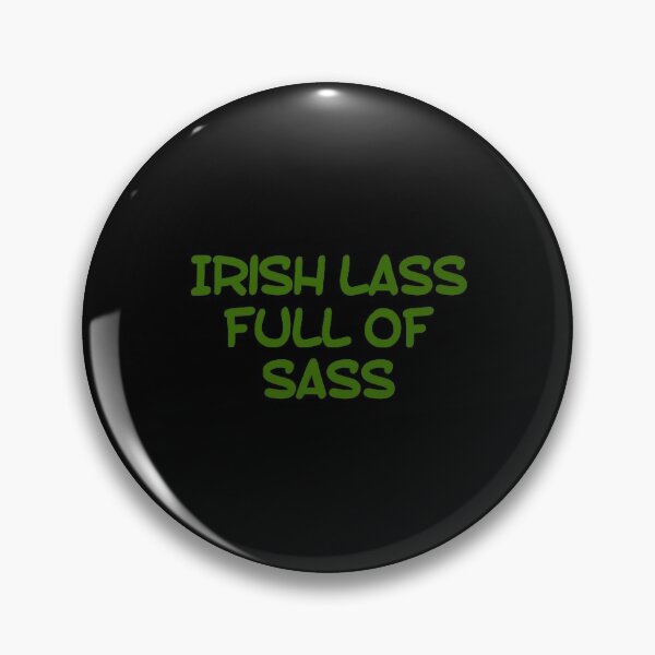 Item preview, Irish Lass Full Of Sass designed and sold by Artistive.
