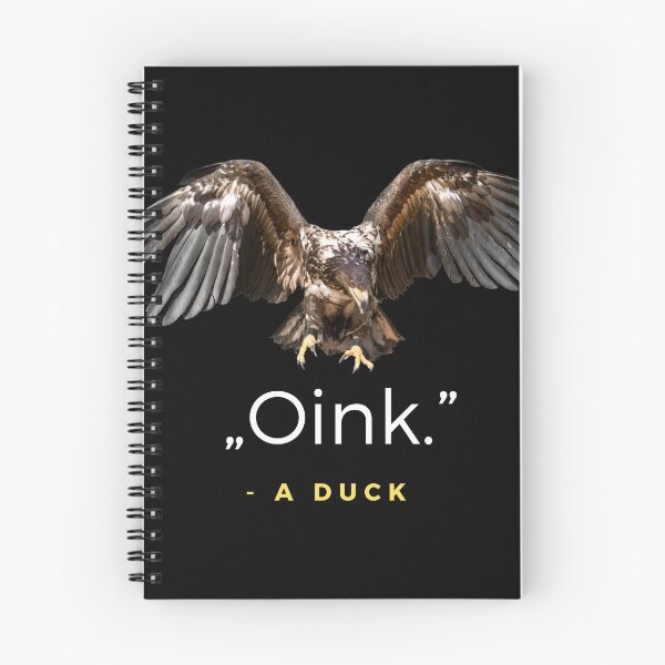 Item preview, Oink - A Duck Quote designed and sold by ubaDesigns.