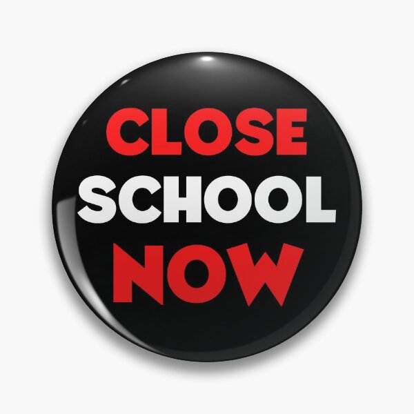 Item preview, Close School Now designed and sold by ReshenNY.