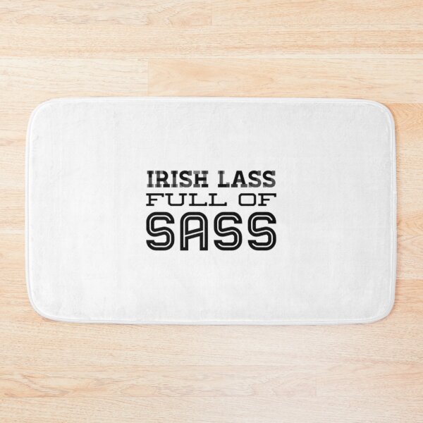Item preview, Irish Lass Full Of Sass designed and sold by Artistive.