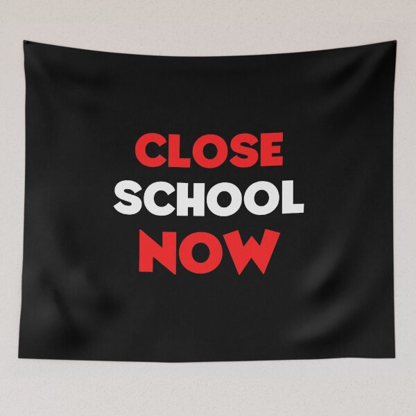 Item preview, Close School Now designed and sold by ReshenNY.