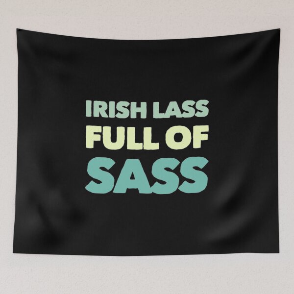 Item preview, Irish Lass Full Of Sass designed and sold by Artistive.