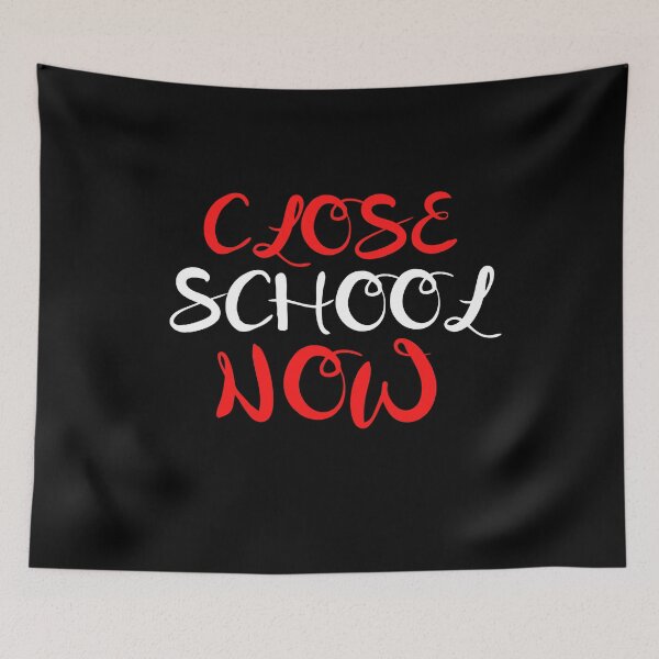 Item preview, Close School Now designed and sold by ReshenNY.