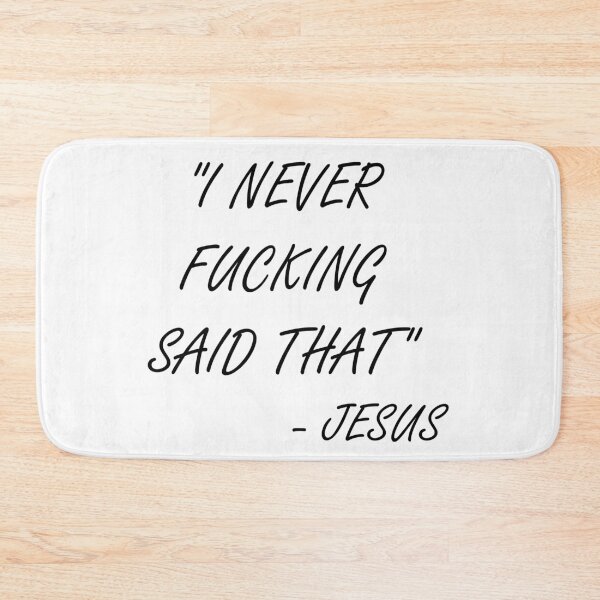 Item preview, I never said that - Jesus designed and sold by ValentinaHramov.