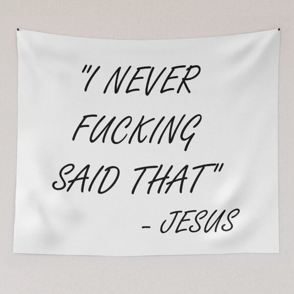 Item preview, I never said that - Jesus designed and sold by ValentinaHramov.