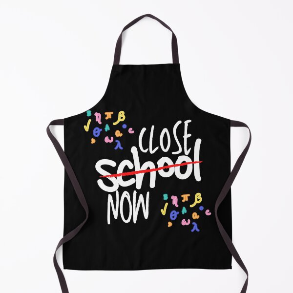 Item preview, Close School Now designed and sold by Vibing-Right.