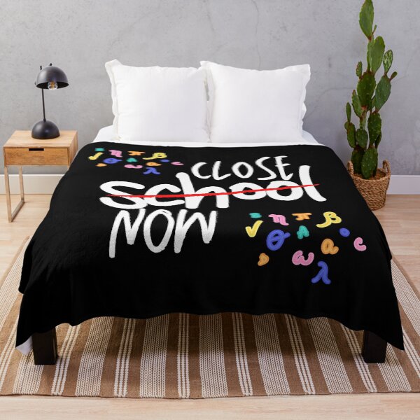 Item preview, Close School Now designed and sold by Vibing-Right.