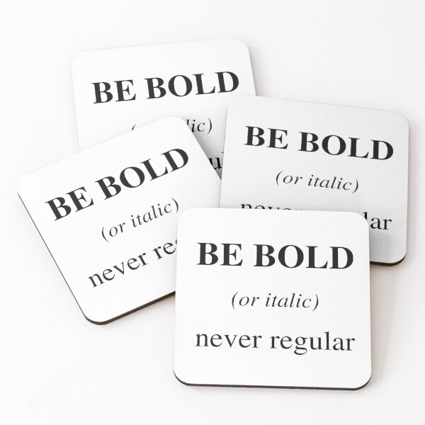 Item preview, Be bold (or italic), never regular designed and sold by luciarlopez2.