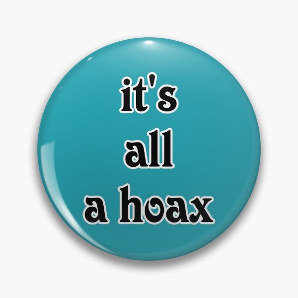 Item preview, IT'S ALL A HOAX designed and sold by livingdeadEdd.