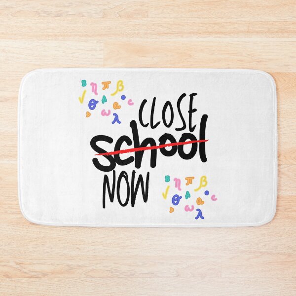 Item preview, Close School Now designed and sold by Vibing-Right.