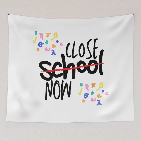 Item preview, Close School Now designed and sold by Vibing-Right.