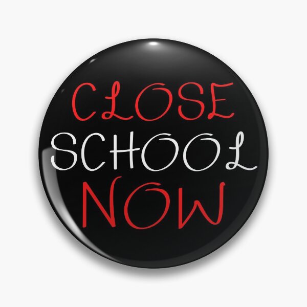 Item preview, Close School Now designed and sold by ReshenNY.