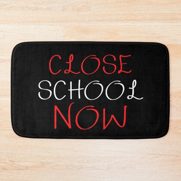 Item preview, Close School Now designed and sold by ReshenNY.