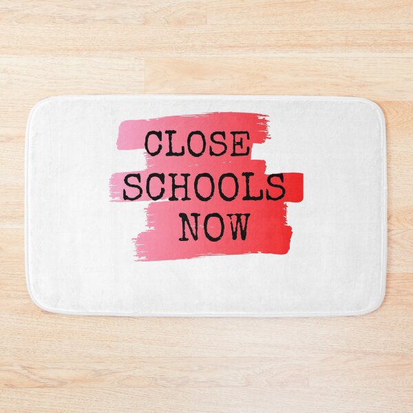Item preview, Close Schools Now designed and sold by Vibing-Right.