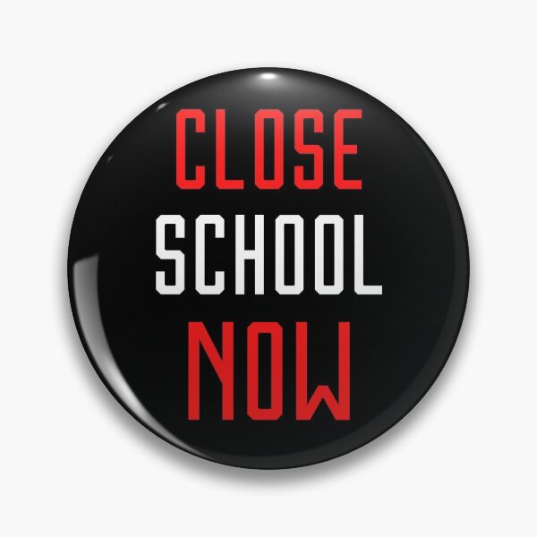 Item preview, Close School Now designed and sold by ReshenNY.
