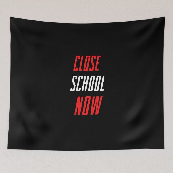 Item preview, Close School Now designed and sold by ReshenNY.