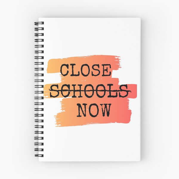 Item preview, Close Schools Now designed and sold by Vibing-Right.