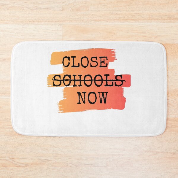 Item preview, Close Schools Now designed and sold by Vibing-Right.