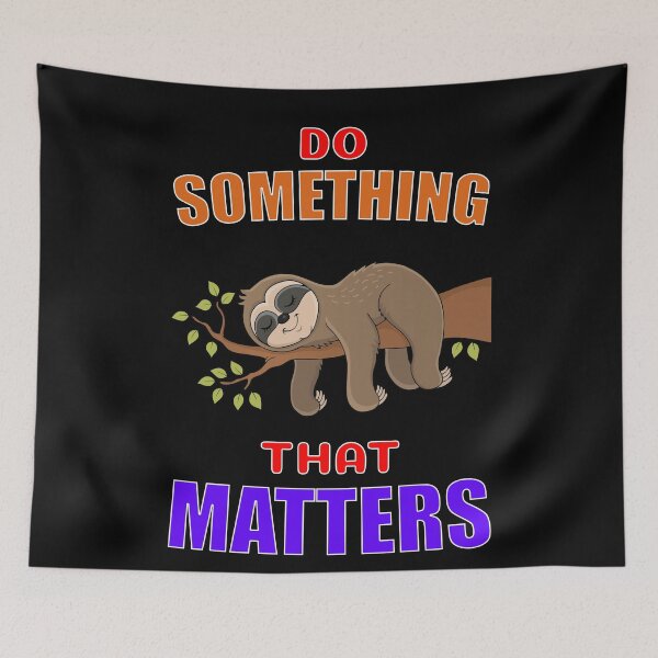 Item preview, Do Something That Matters Take a Break designed and sold by ChibiKolossus.