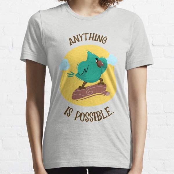 anything is possible Essential T-Shirt