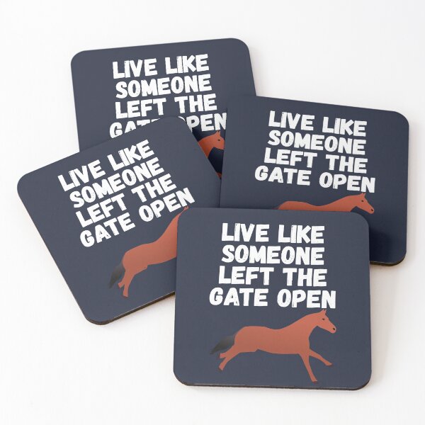 Item preview, live like someone left the gate open designed and sold by Sinovius.