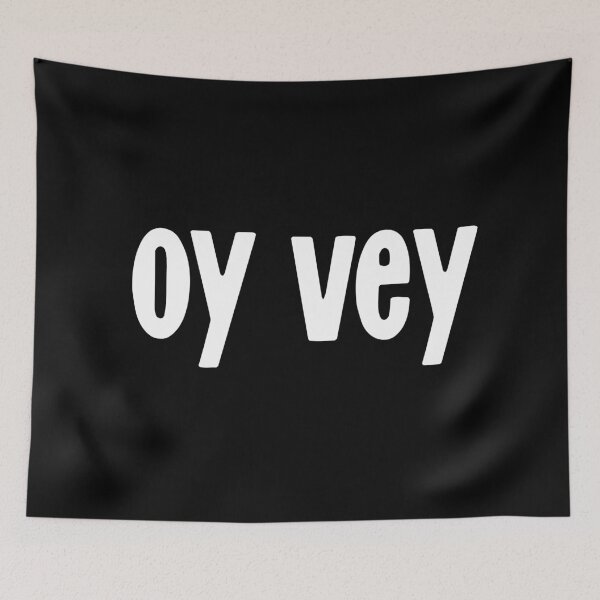 Item preview, Oy Vey designed and sold by Good-Looking Corpse.