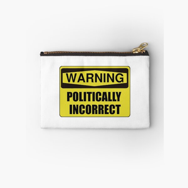 Item preview, Politically Incorrect designed and sold by TheBestStore.