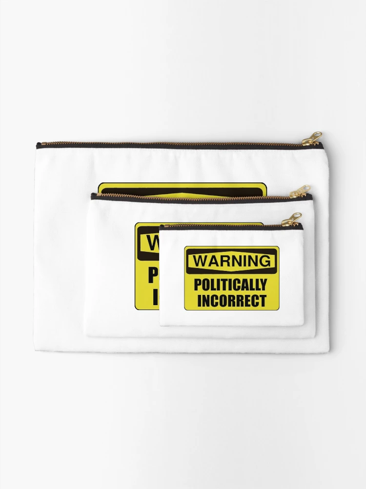 Thumbnail 2 of 4, Zipper Pouch, Politically Incorrect designed and sold by TheBestStore.