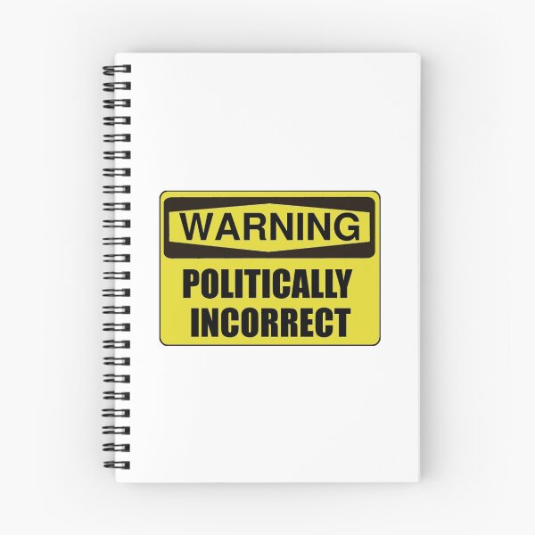 Item preview, Politically Incorrect designed and sold by TheBestStore.