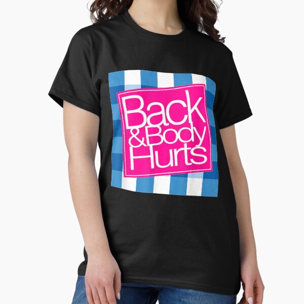Item preview, BACK AND BODY HURTS CUTE FUN designed and sold by molleurlelandx.