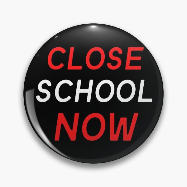 Item preview, Close School Now designed and sold by ReshenNY.