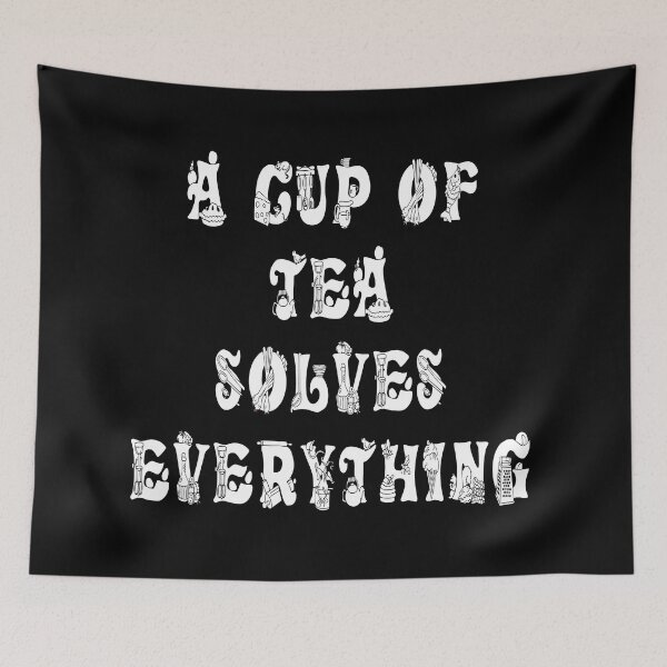 Item preview, A Cup Of Tea Solves Everything designed and sold by Deni2000.