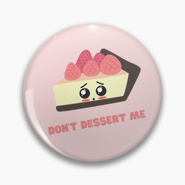 Item preview, Don't Dessert Me! designed and sold by GoodMoodFood.