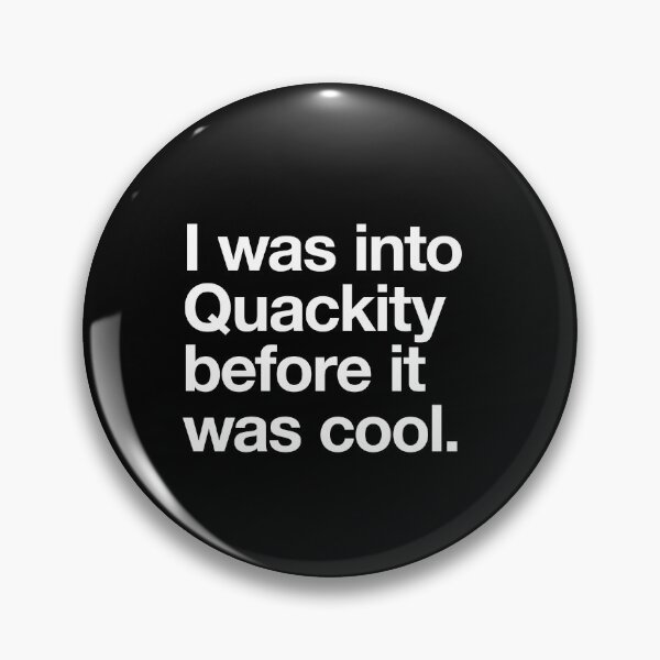 Item preview, I was into Quackity before it was cool designed and sold by w1ckerman.