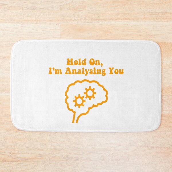Item preview, Hold On, I'm Analysing You, Overthinking, Psychiatry, Psychology designed and sold by HomeConscious.