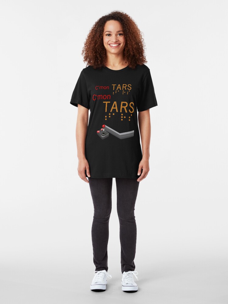 Alternate view of C'mon TARS: We Are Lined Up Slim Fit T-Shirt