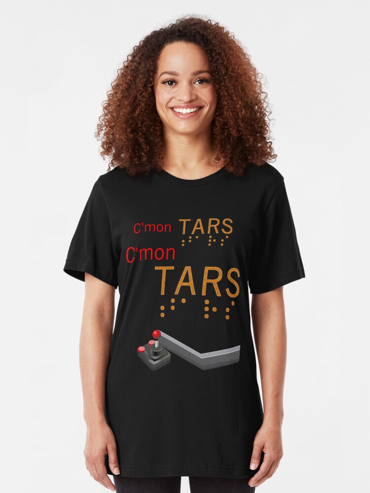 Alternate view of C'mon TARS: We Are Lined Up Slim Fit T-Shirt