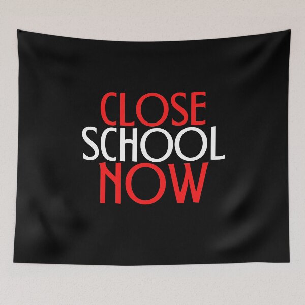 Item preview, Close School Now designed and sold by ReshenNY.