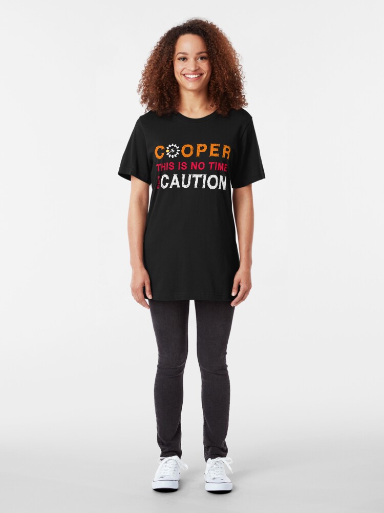 Alternate view of Cooper, This is No Time for Caution Slim Fit T-Shirt