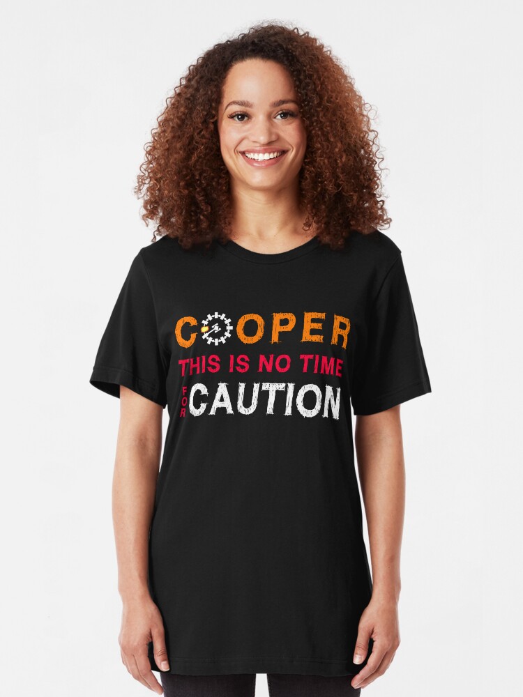 Alternate view of Cooper, This is No Time for Caution Slim Fit T-Shirt