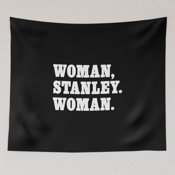 Item preview, Hilda Ogden Coronation Street Quote – Woman, Stanley. Woman. designed and sold by On The Cobbles.