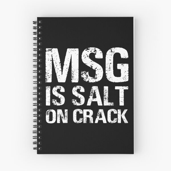 Item preview, MSG Is Salt On Crack Funny Quote Gift designed and sold by TTFMerch.