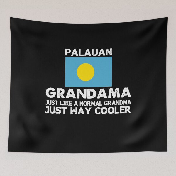 Item preview, Palauan Grandma Palau Flag for Mother's Day Just Way Cooller designed and sold by Niishouseca.