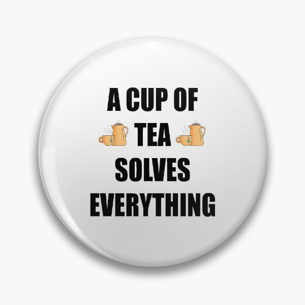 Item preview, A Cup Of Tea Solves Everything designed and sold by Deni2000.